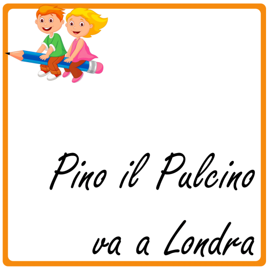 Bimbi 3/6 Anni - Pino Il Pulcino va a Londra EP.2 (Versione PDF)